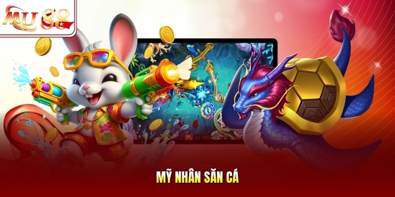 my-nhan-san-ca Mỹ nhân săn cá