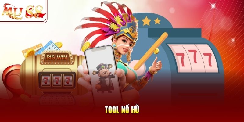 tool-no-hu Tool nổ hũ
